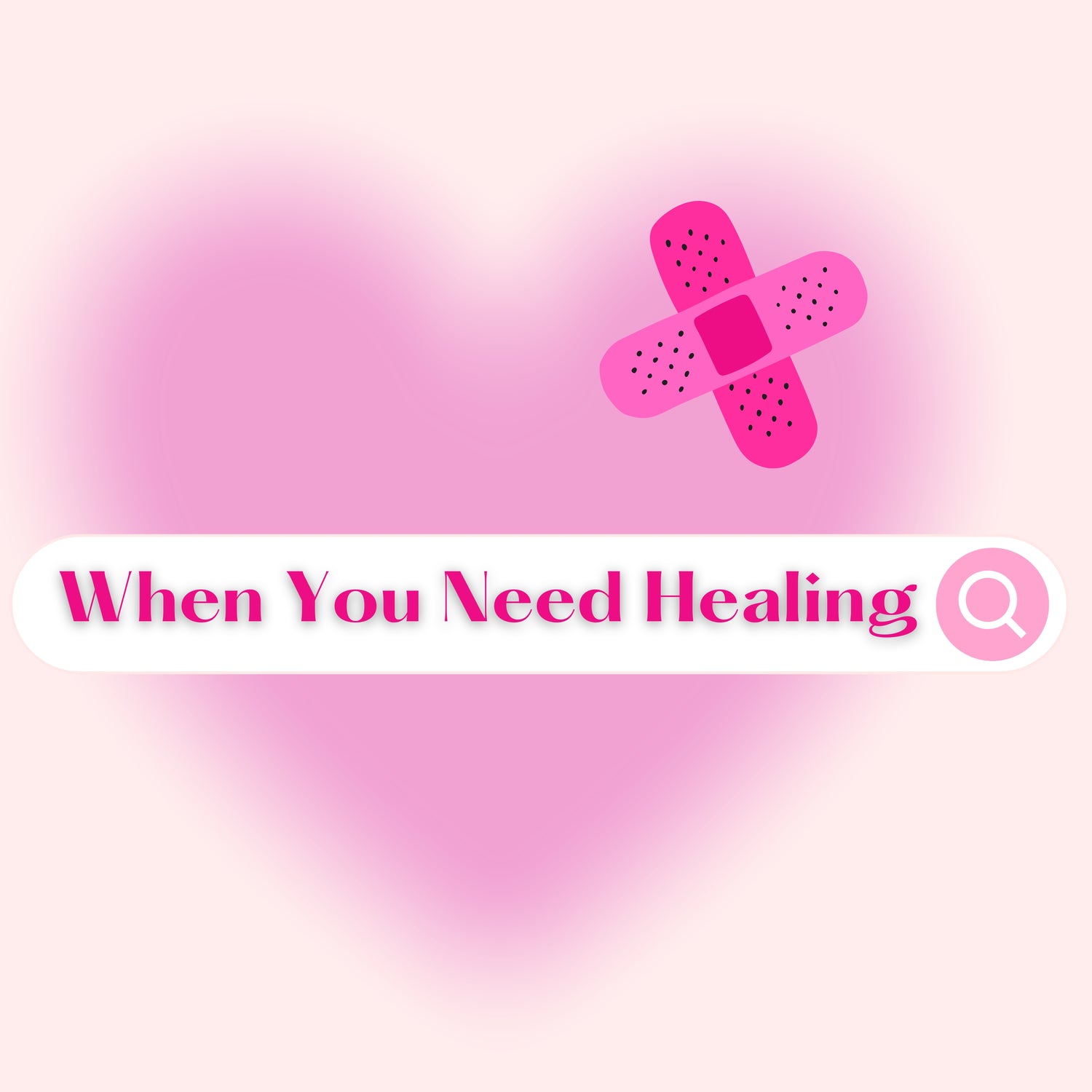 When You Need Healing